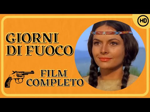 Giorni di fuoco | Avventura | Western | HD | Film completo in italiano