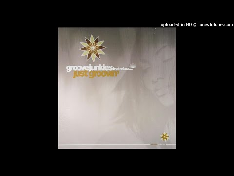 Groove Junkies | Just Groovin' (GJ's Main Room Madness Mix)