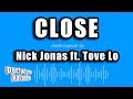 Nick Jonas ft. Tove Lo - Close (Karaoke Version)