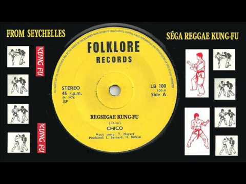 Regsegae Kung-Fu - Chico (Groupe Seychellois) - Folklore Records