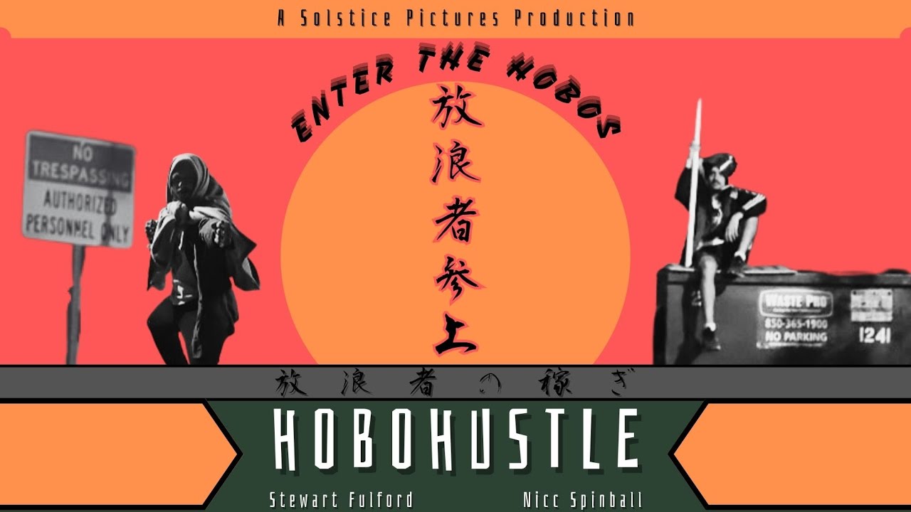 Hobo Hustle trailer
