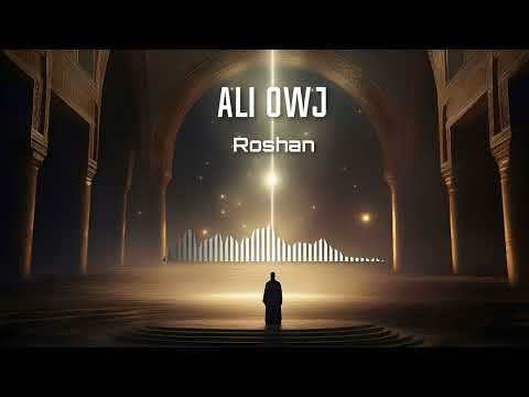 Ali Owj - Roshan | OFFICIAL TRACK علی اوج - روشن
