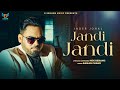 Jandi Jandi Official Video Inder Johal Nek Berang Latest Punjabi Song 2025 Bsekhonmusic