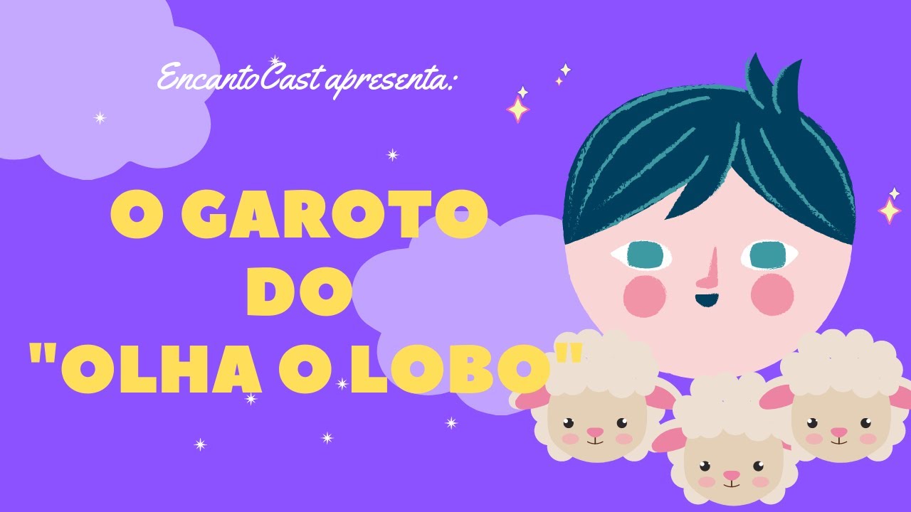 O Garoto do "Olha o Lobo" | Podcast Infantil de Contação de Histórias