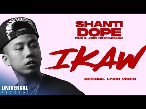Shanti Dope feat. Pino G and Jobe Nkemakolam - Ikaw (Official Lyric Video)