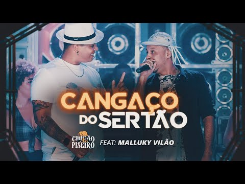 Chicão do Piseiro Feat. Malluky Vilão -Cangaço do Sertão