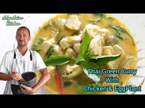 Thai Green Curry with Chicken and EggPlant.