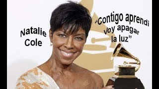 Natalie Cole   Contigo aprendi   Voy apagar la luz