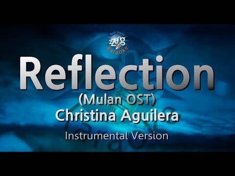 Christina Aguilera-Reflection (Mulan OST) (-1key) (MR) (Karaoke Version) [ZZang KARAOKE]