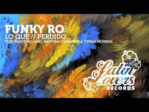 Funky Ro Feat. Tyrah Morena - Perdido