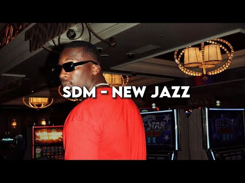 SDM - NEW JAZZ [REMIX]