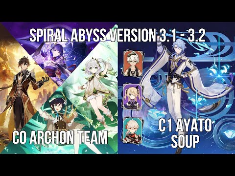 C0 Archon Team - C1 Ayato Soup | 3.1 - 3.2 Spiral Abyss Floor 12 | Genshin Impact