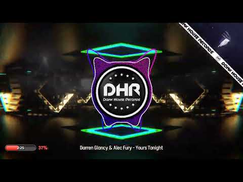 Darren Glancy & Alec Fury - Yours Tonight - DHR UK Bounce 🔥