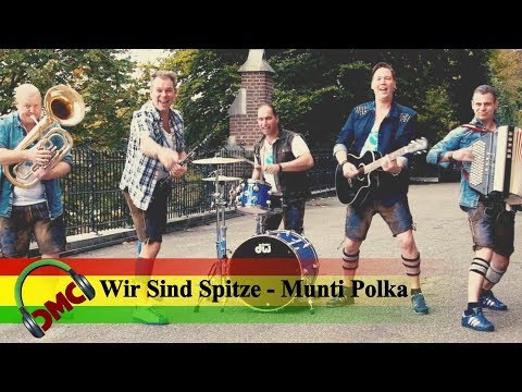 Wir Sind Spitze - Munti Polka (oktoberfest 2017 wiesn hit )