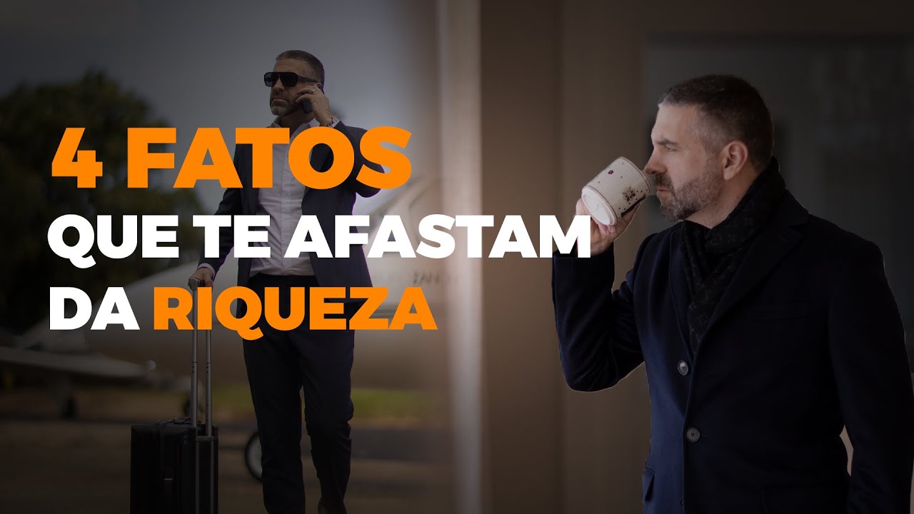 4 FATOS QUE TE AFASTAM DA RIQUEZA I REINALDO ZANON