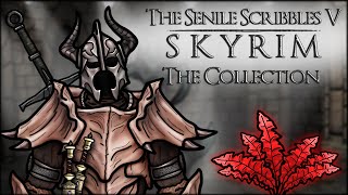 The Senile Scribbles: Skyrim Parody (THE COLLECTIO