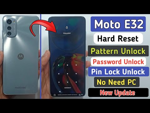 Moto E32 Hard Reset | Motorola E32/E32S Pattern Pin Password Unlock | How to Hard Reset Moto e32
