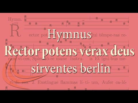 Gregorianisch Hymnus: Rector potens, verax Deus