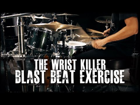 The Wrist Killer Blast Beat Exercise - James Payne