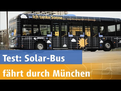 Pilotprojekt: MVG entwickelt Solar-Bus