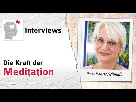 Kann man meditieren lernen? Die Kraft der Meditation - Interview mit Eva-Marie Schmidt