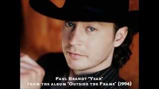 Paul Brandt "Yeah" from the album "Outside the Frame"
