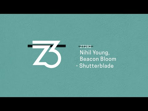 Nihil Young, Beacon Bloom - Shutterblade (Progressive House/Deep House)