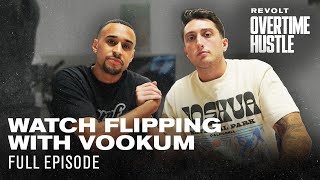 Flipping $14,000 Rolexes with Vookum: Speedy Morman Tries Watch Flipping | Overtime Hustle