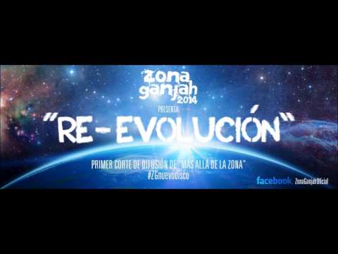 Re-evolucion - Zona Ganjah 2014 (Mas Aya De La Zona)