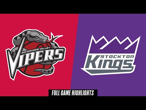 Rio Grande Valley Vipers vs. Stockton Kings - Game Highlights