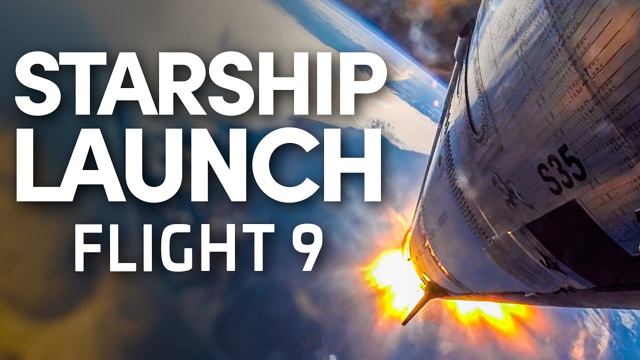SpaceX Starship Flight 9 - YouTube