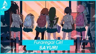 ✗ Sayuri ✗ - Furaregai Girl 【 Lyrics in Description】