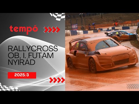 Tempó magazin 3/2025: Rallycross Ob, I. futam, Nyirád (Adás: 2025.03.22.)