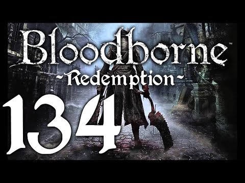 Bloodborne : The Redemption Run pt134 - A Prison and...Vicar Amelia???