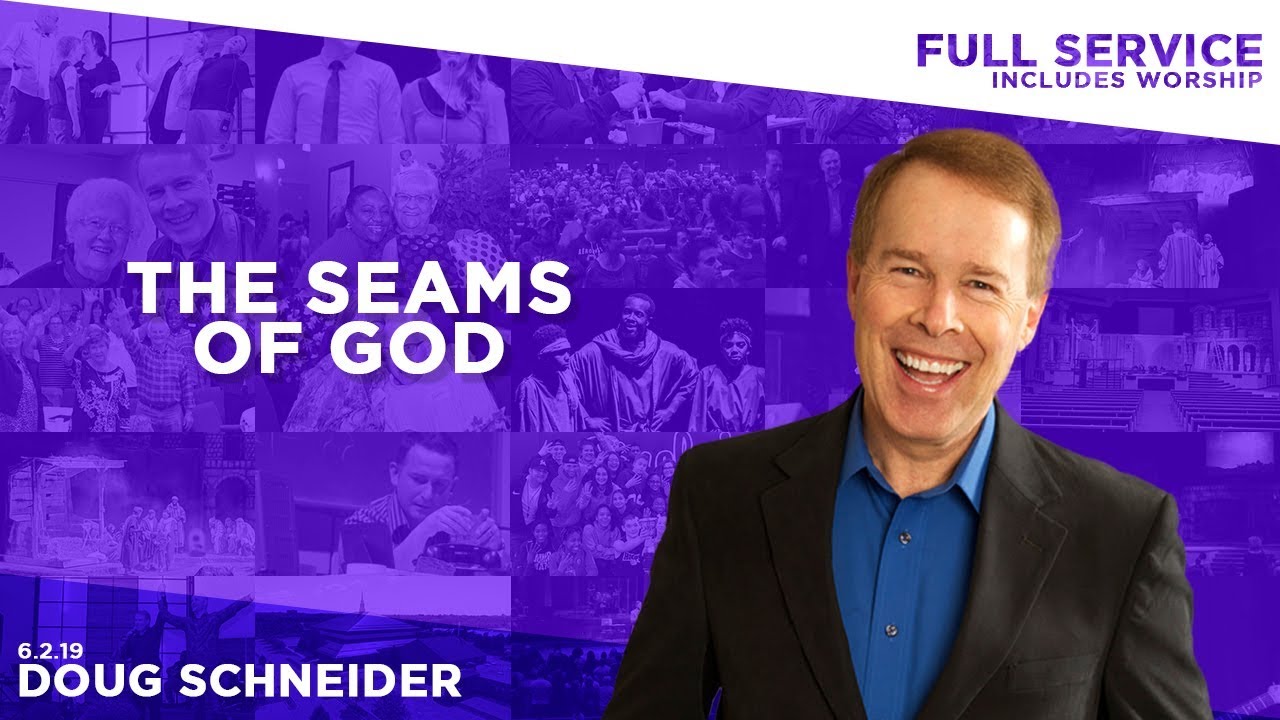 060219 Seams of God – Doug Schneider – Full Service