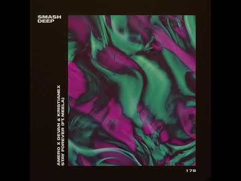 Amero, Devan & Kristianex - Stay Forever (feat. MEELA) [incl. Extended Mix]