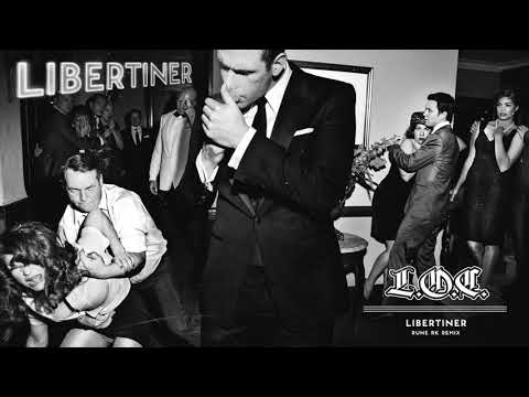 L.O.C - Libertiner (feat. Johan Olsen) [Rune RK Remix] (Officiel audio)