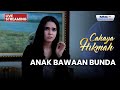 ANAK BAWAAN BUNDA LIVE CAHAYA HIKMAH 22 JANUARI 2026
