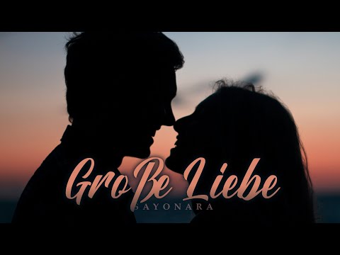 Sayonara - Große Liebe (Akustik Version) - Official Lyric Video