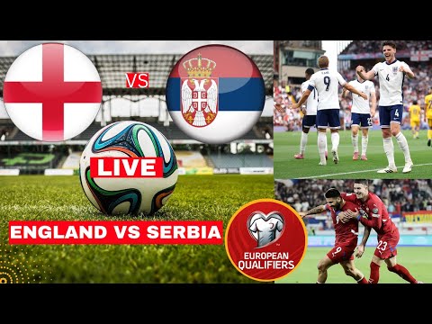 England vs Serbia 2-0 Live World Cup qualifier Football Match Commentary Score Highlights Lions