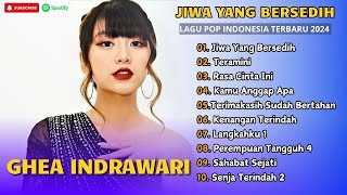 Download lagu GHEA INDRAWARI - JIWA YANG BERSEDIH - GHEA INDRAWARI - TERAMINI || LAGU POP TERPOPULER 2024 mp3