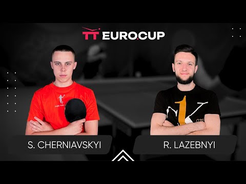 15:55 Serhii Cherniavskyi - Ruslan Lazebnyi 11.03.2024 TT Euro.Cup Ukraine Star. TABLE 3