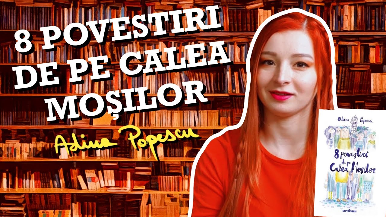 Watch Rezumat 8 Povestiri De Pe Calea Mosilor Now 8 Povestiri de pe Calea Mosilor de Adina Popescu - Book Review