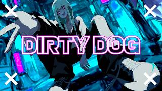 Dirty Dog / 知声
