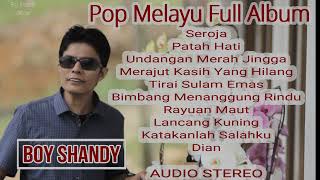 Download lagu BOY SHANDY FULL ALBUM MELAYU SEROJA... mp3