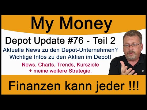 Depot Update #76 - Teil 2: Aktuelle News zu den Depot-Unternehmen? Neue Infos zu den Aktien im Depot