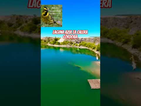 Laguna Azul, La Calera: El paraíso escondido en Córdoba#LagunaAzul #LaCalera #CórdobaTurismo