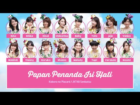 JKT48 – Papan Penanda Isi Hati (Kokoro no Placard) [Color Coded Lyrics ID/JP/EN]