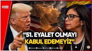 Trump’ın Venezuela’yı Eyalet Yapma Planına Sert Cevap