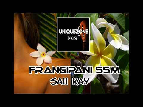 Frangipani SSM - Saii Kay Vol 2 (PNG Music 2020)